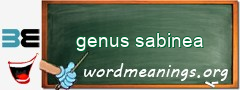 WordMeaning blackboard for genus sabinea